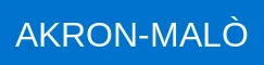 AKRON-MALÒ